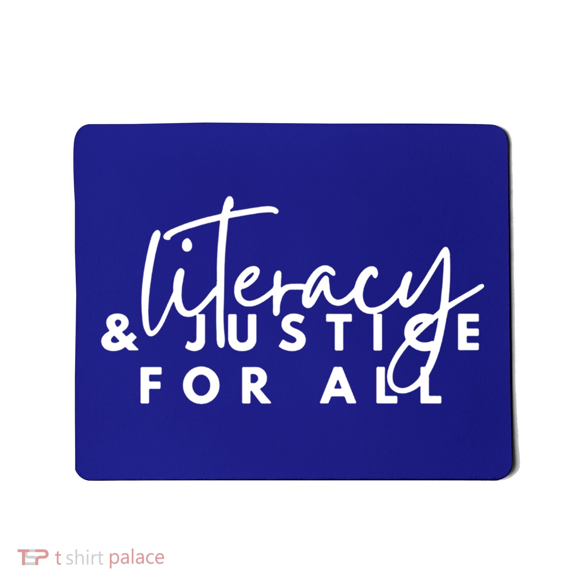Literacy And Justice For All Gift Mousepad