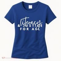 Literacy And Justice For All Gift Women's T-Shirt thumb 0