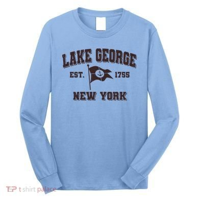 Lake George New York Est. 1755  Long Sleeve Shirt