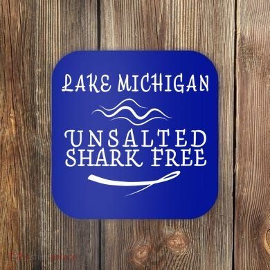 Lake Michigan Unsalted Shark Free Coaster
