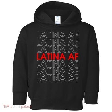 Latina Af Toddler Hoodie