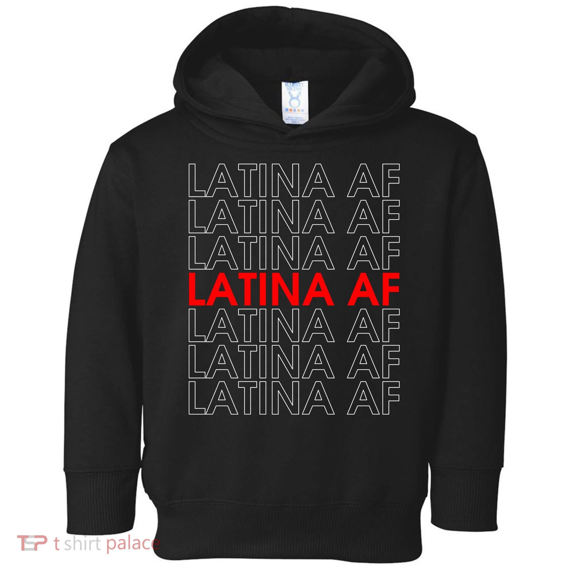 Latina Af Toddler Hoodie