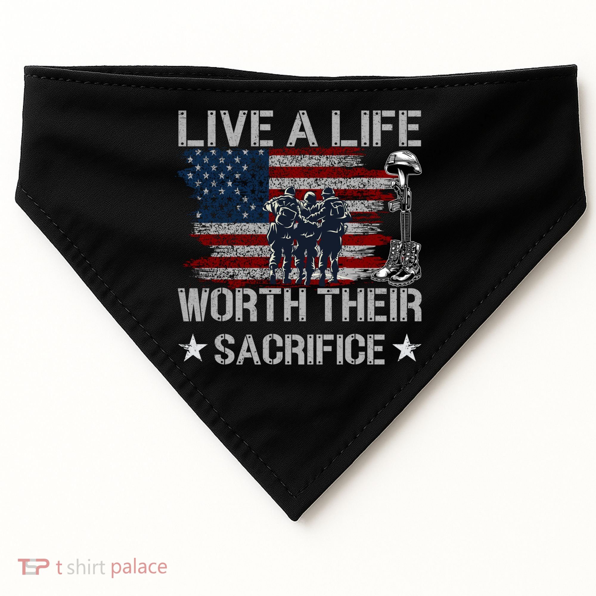 Live A Life Worth Their Sacrifice Gift Veterans Day Gift USA-Made Doggie Bandana