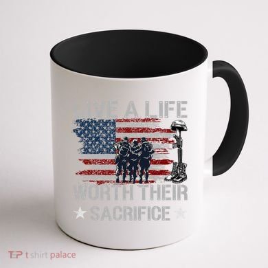 Live A Life Worth Their Sacrifice Gift Veterans Day Gift Coffee Mug back