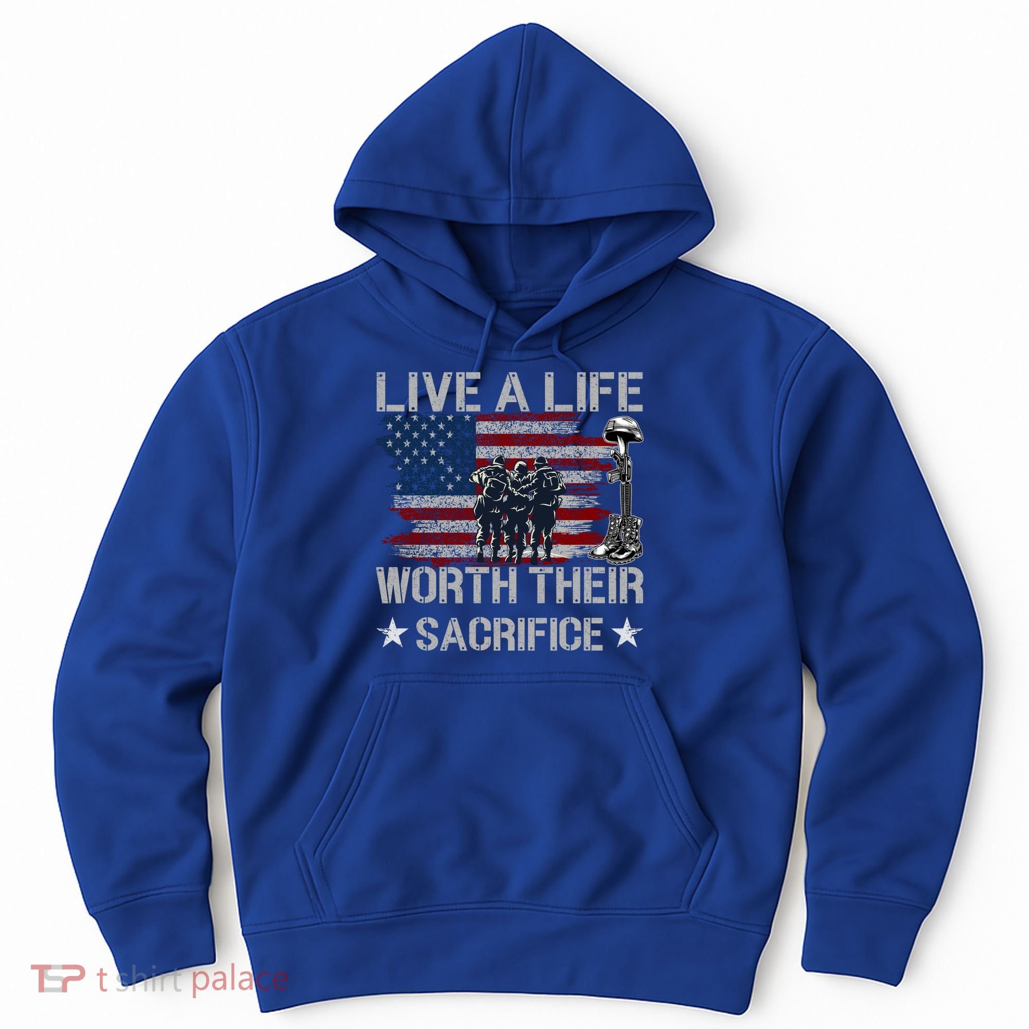Live A Life Worth Their Sacrifice Gift Veterans Day Gift Hoodie