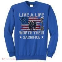 Live A Life Worth Their Sacrifice Gift Veterans Day Gift Sweatshirt thumb 0