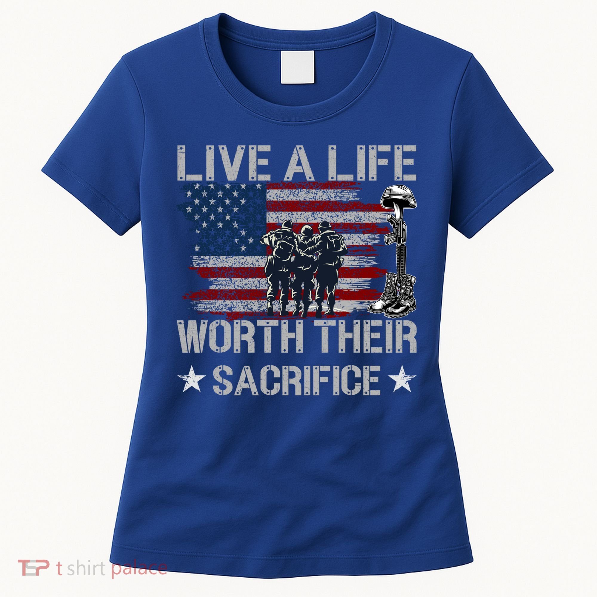 Live A Life Worth Their Sacrifice Gift Veterans Day Gift Women's T-Shirt