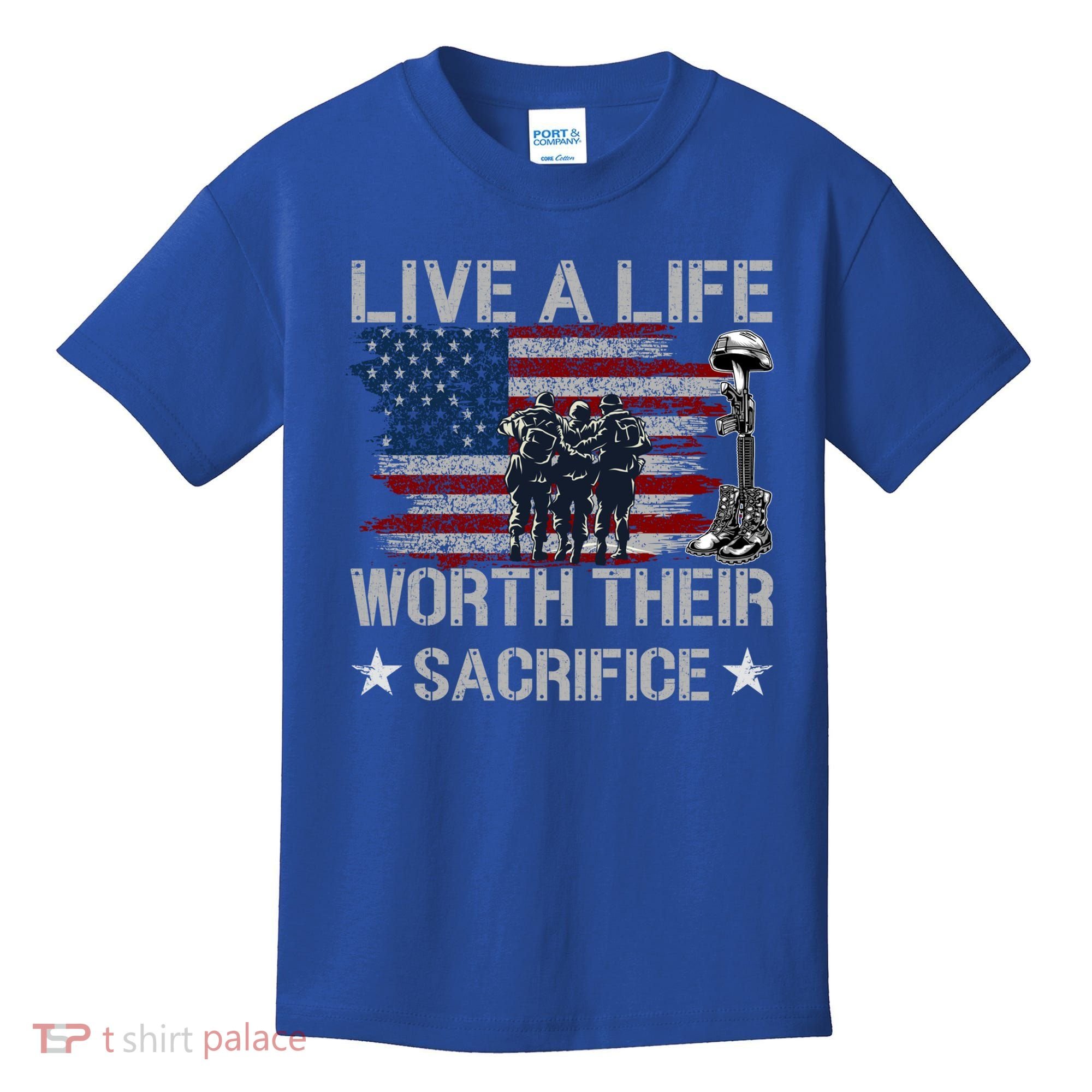 Live A Life Worth Their Sacrifice Gift Veterans Day Gift Kids T-Shirt