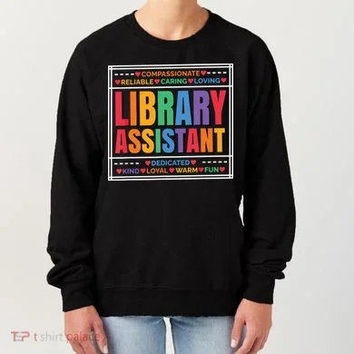 Librarian Assistant Library Women's Sweatshirt