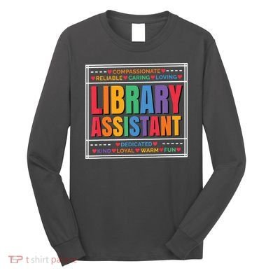 Librarian Assistant Library Long Sleeve Shirt