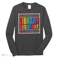 Librarian Assistant Library Long Sleeve Shirt thumb 0