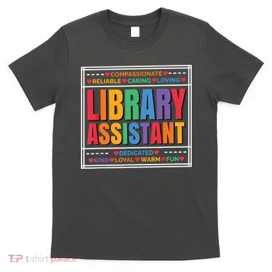 Librarian Assistant Library T-Shirt
