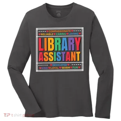 Librarian Assistant Library Women's Long Sleeve Shirt