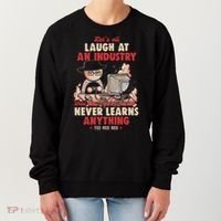 Lets All Laugh At An Industry That Never Learns Anything Women's Sweatshirt thumb 0