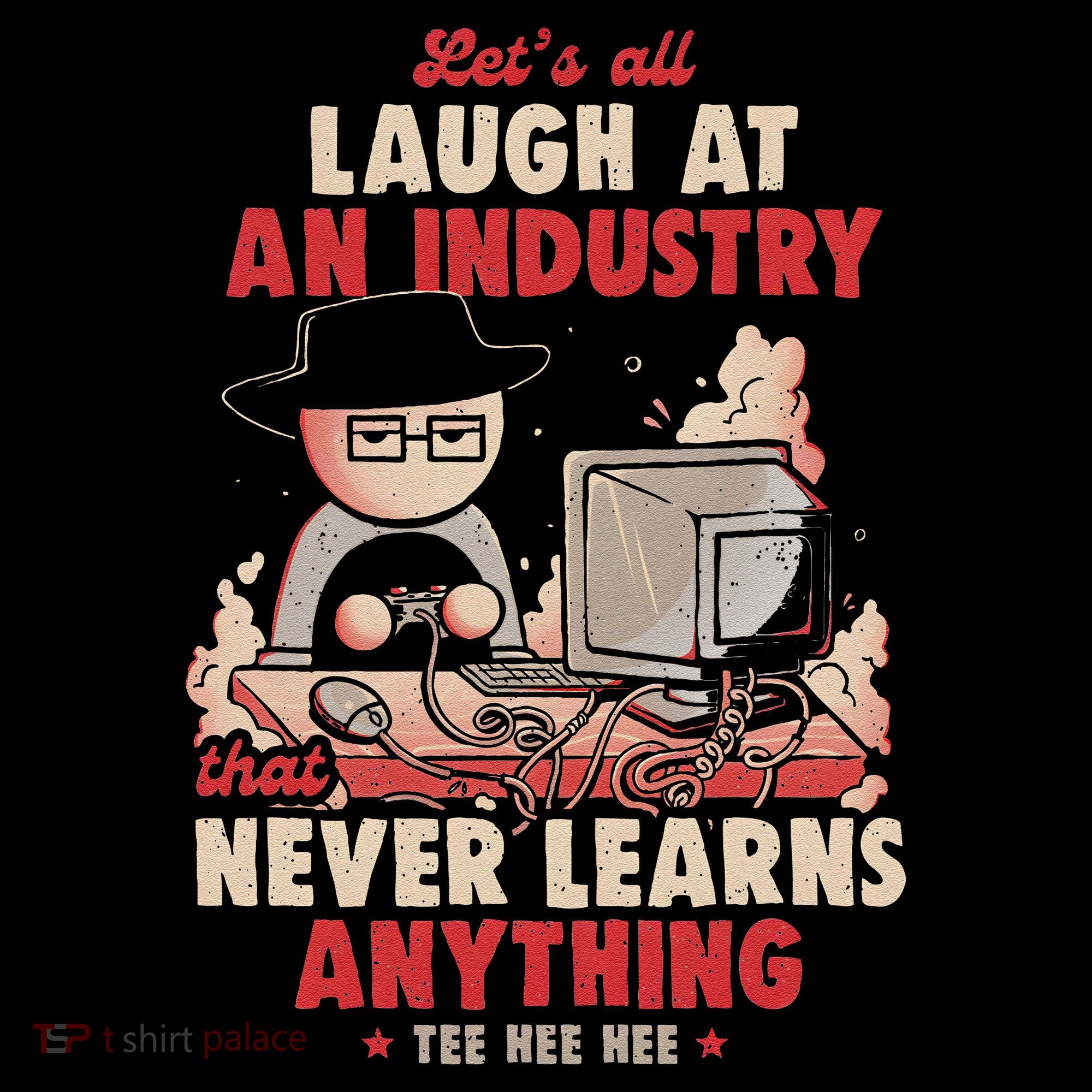 Lets All Laugh At An Industry That Never Learns Anything Women's Hoodie
