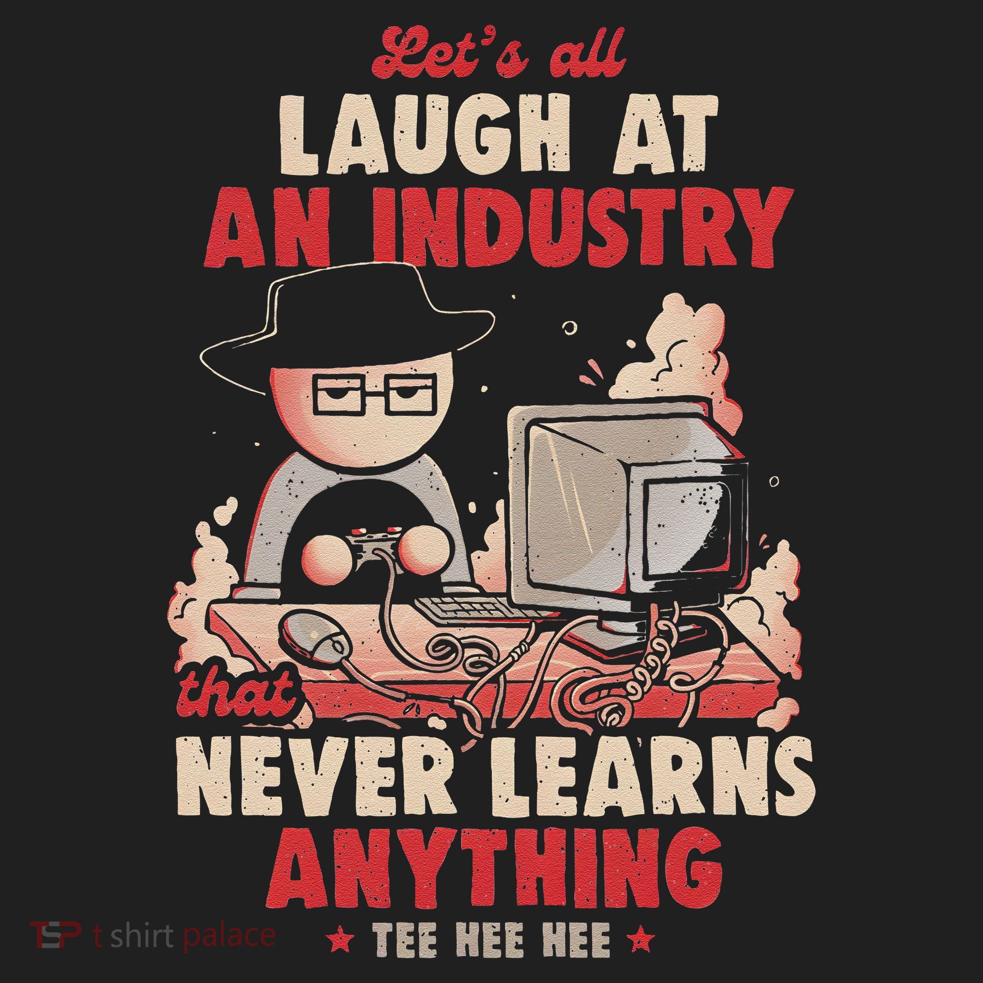 Lets All Laugh At An Industry That Never Learns Anything Hat