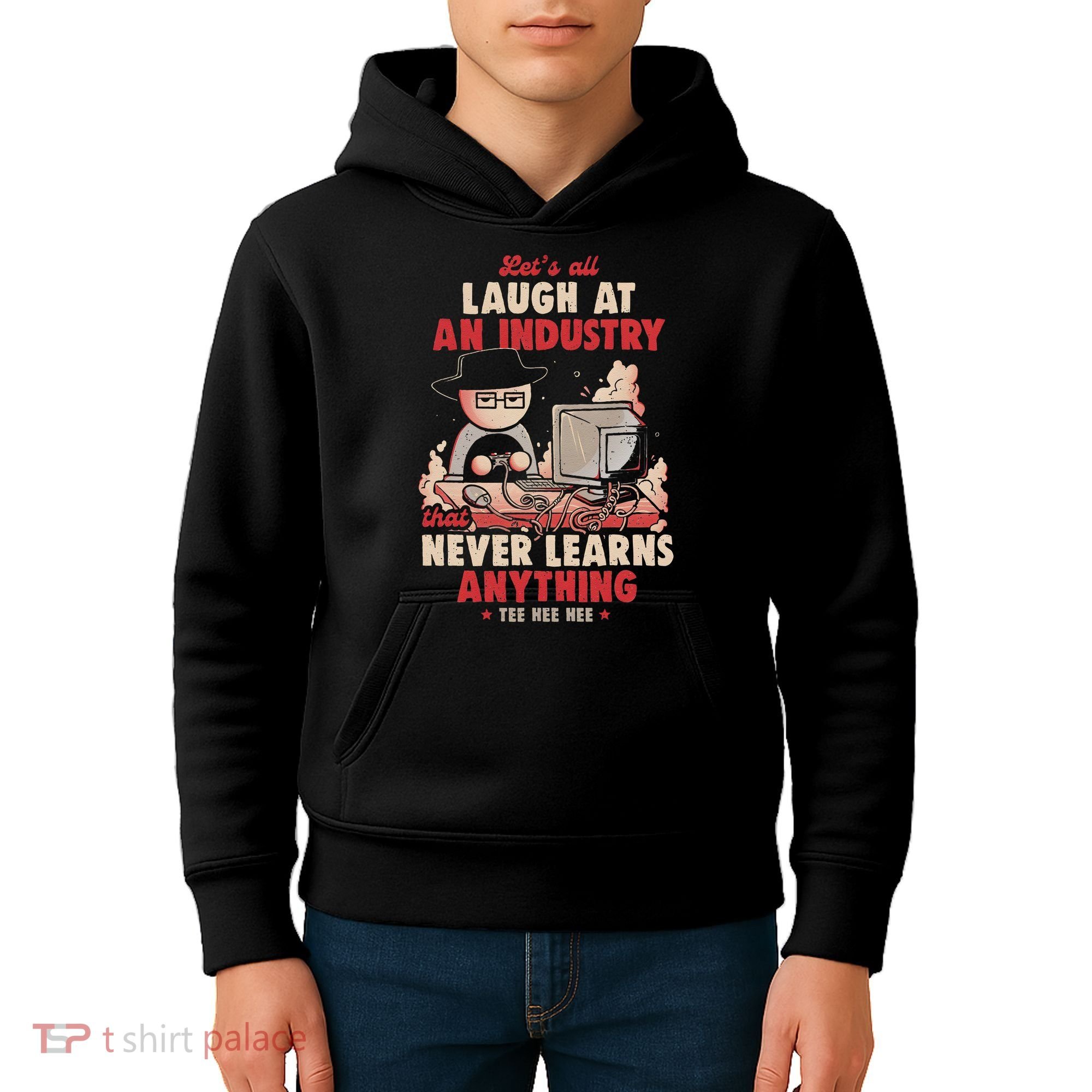 Lets All Laugh At An Industry That Never Learns Anything Kids Hoodie