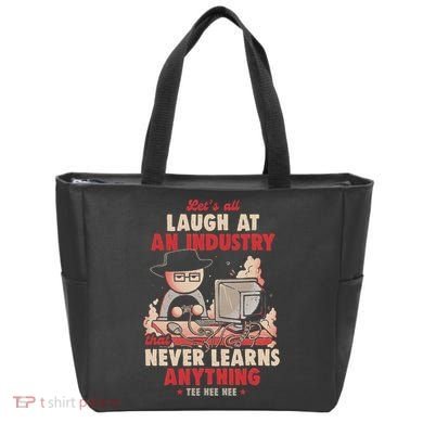 Lets All Laugh At An Industry That Never Learns Anything Tote Bag
