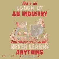 Lets All Laugh At An Industry That Never Learns Anything Long Sleeve Shirt thumb 2