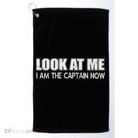 Look At Me I Am The Captain Now Golf Towel thumb 0