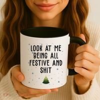 Look At Me Being All Festive And Shit Holiday Coffee Mug thumb 3