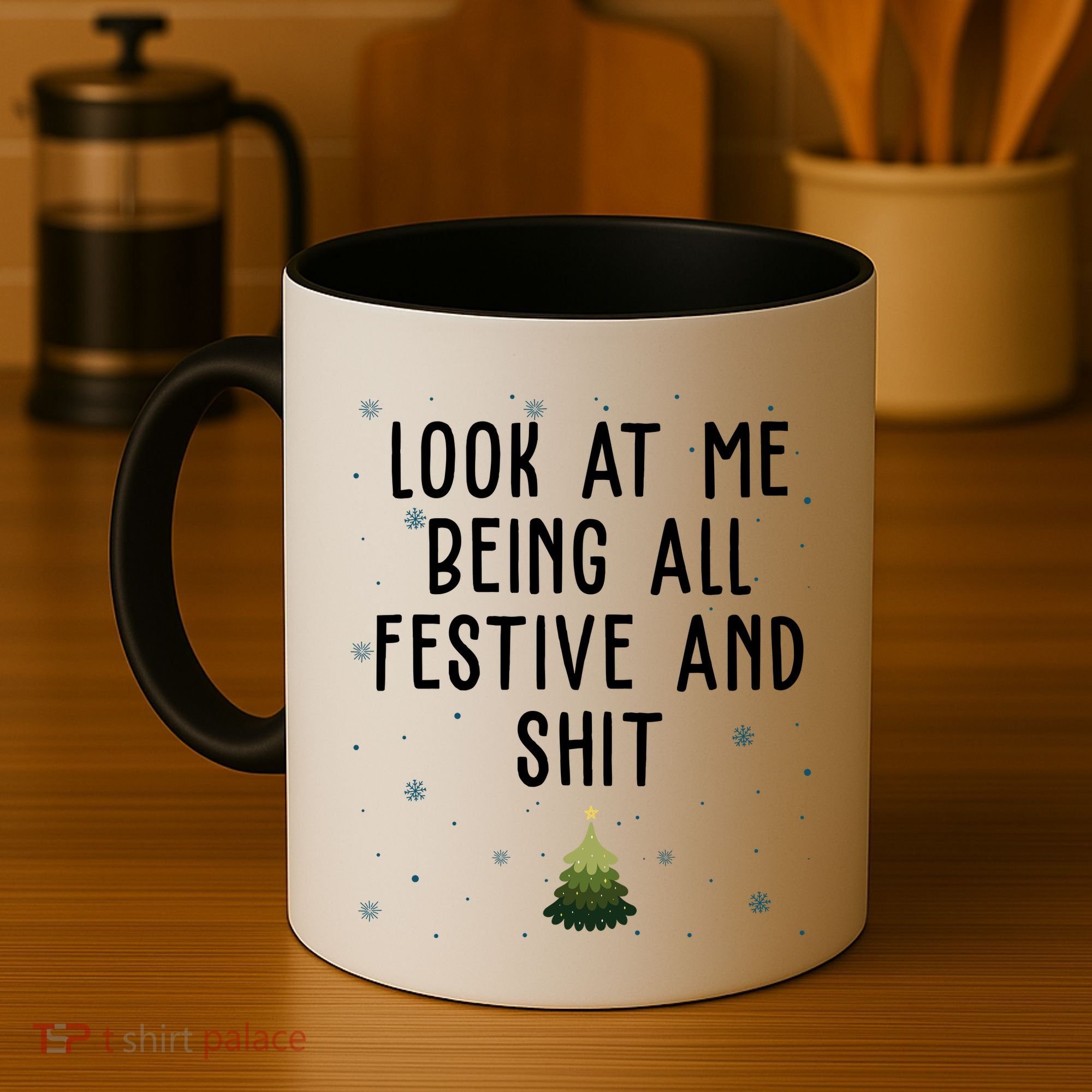 Look At Me Being All Festive And Shit Holiday Coffee Mug