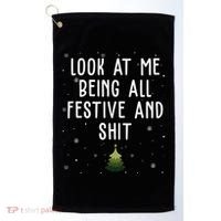 Look At Me Being All Festive And Shit Holiday Golf Towel thumb 0