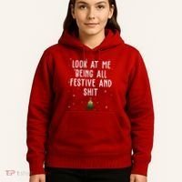 Look At Me Being All Festive And Shit Holiday Hoodie thumb 5