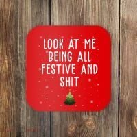 Look At Me Being All Festive And Shit Holiday Coaster thumb 0