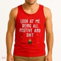 Look At Me Being All Festive And Shit Holiday Tank Top thumb 3
