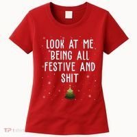 Look At Me Being All Festive And Shit Holiday Women's T-Shirt thumb 0