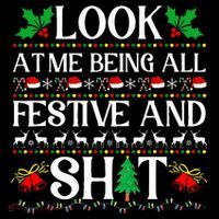 Look At Me Being All Festive And Shit Humorous Christmas  Coffee Mug thumb 5