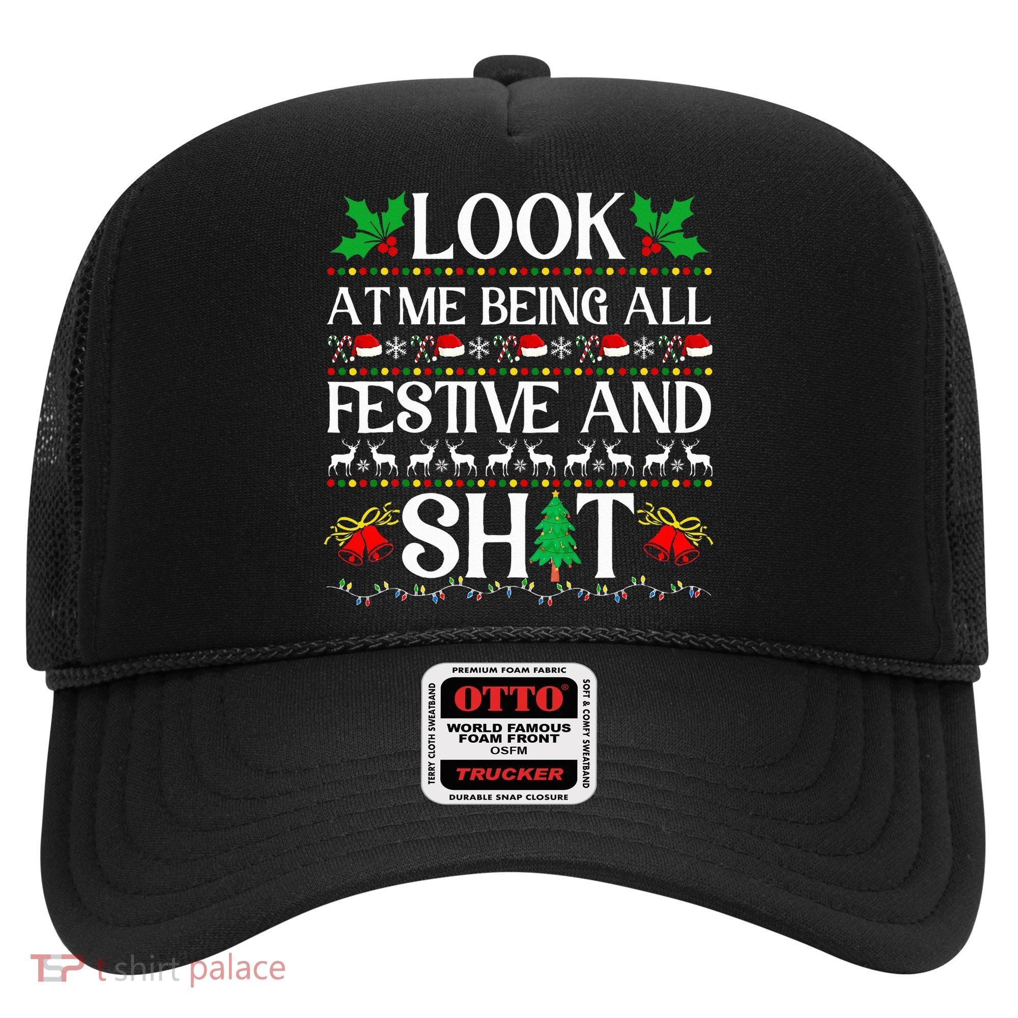Look At Me Being All Festive And Shit Humorous Christmas  Hat
