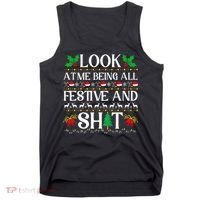 Look At Me Being All Festive And Shit Humorous Christmas  Tank Top thumb 0