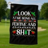 Look At Me Being All Festive And Shit Humorous Christmas  Golf Towel thumb 1