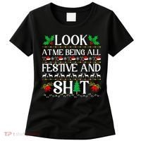 Look At Me Being All Festive And Shit Humorous Christmas  Women's T-Shirt thumb 0