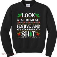 Look At Me Being All Festive And Shit Humorous Christmas  Kids Sweatshirt thumb 0
