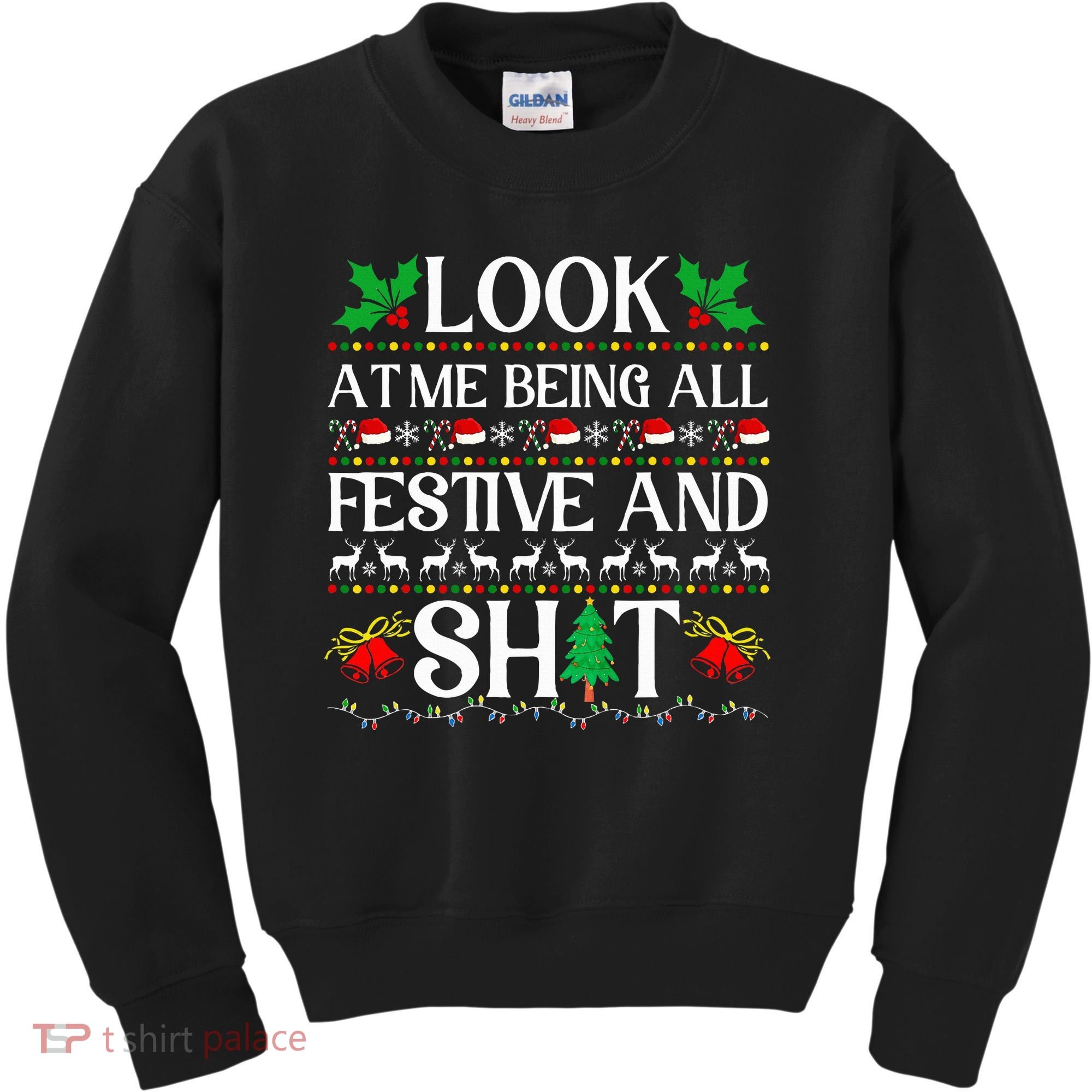Look At Me Being All Festive And Shit Humorous Christmas  Kids Sweatshirt