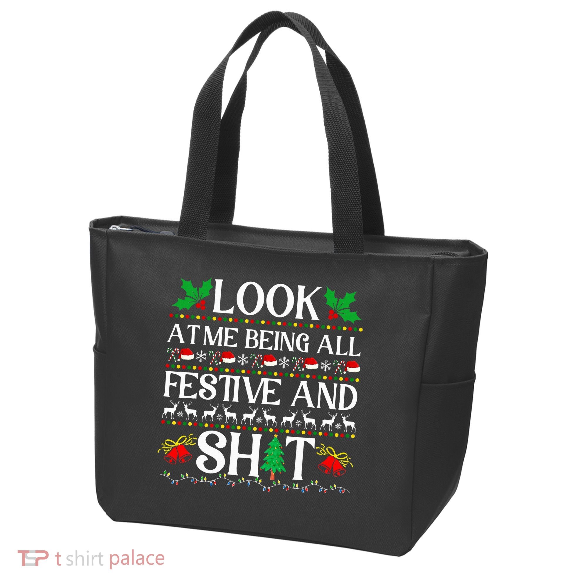 Look At Me Being All Festive And Shit Humorous Christmas  Tote Bag