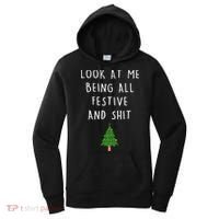 Look At Me Being All Festive And Shit Women's Hoodie thumb 0