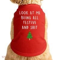 Look At Me Being All Festive And Shit Doggie Tank thumb 0