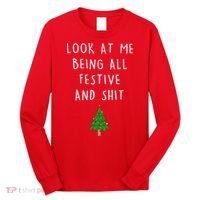 Look At Me Being All Festive And Shit Long Sleeve Shirt thumb 0