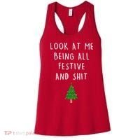 Look At Me Being All Festive And Shit Women's Tank Top thumb 0