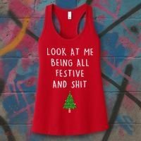 Look At Me Being All Festive And Shit Women's Tank Top thumb 3
