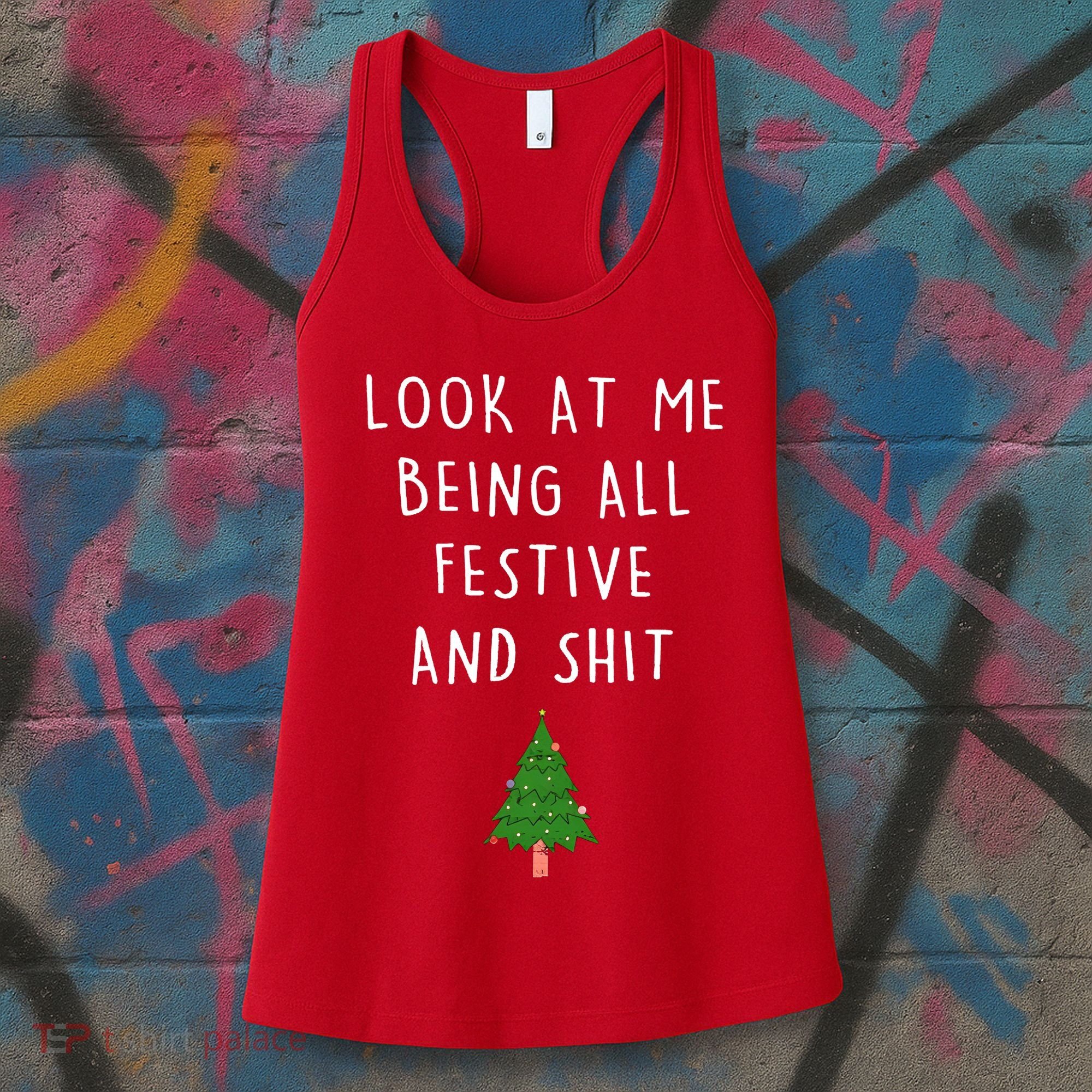 Look At Me Being All Festive And Shit Women's Tank Top