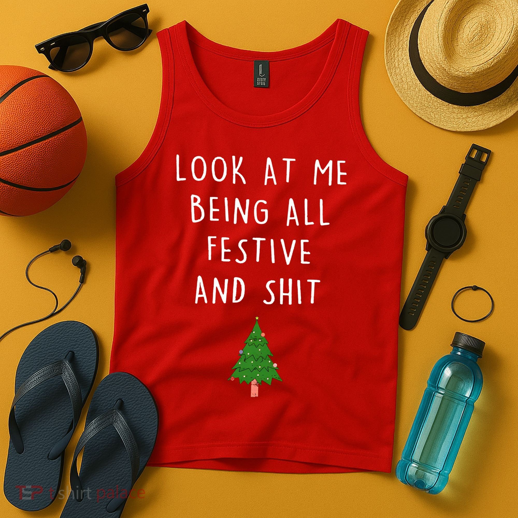 Look At Me Being All Festive And Shit Tank Top