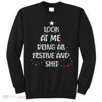 Look at Me Being All Festive and Shits Funny Christmas  Sweatshirt thumb 0