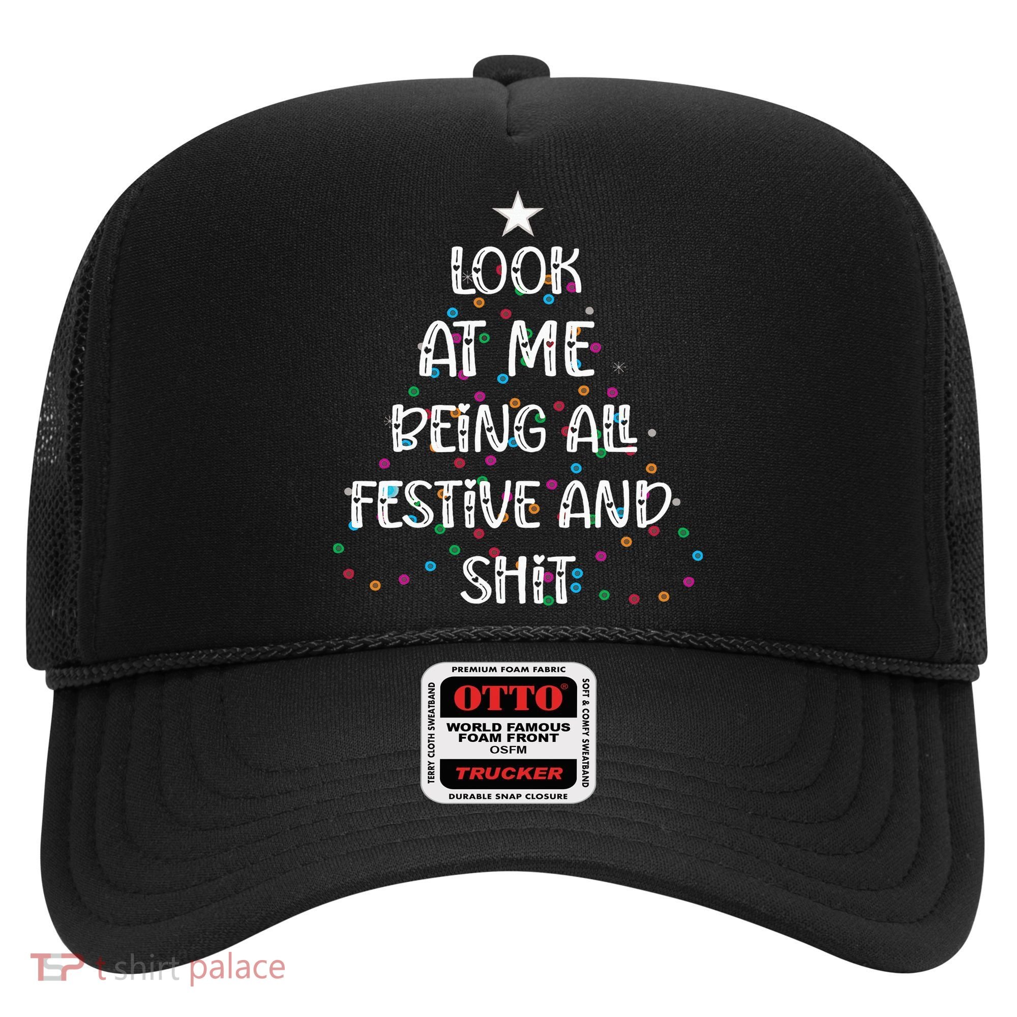 Look at Me Being All Festive and Shits Funny Christmas  Hat