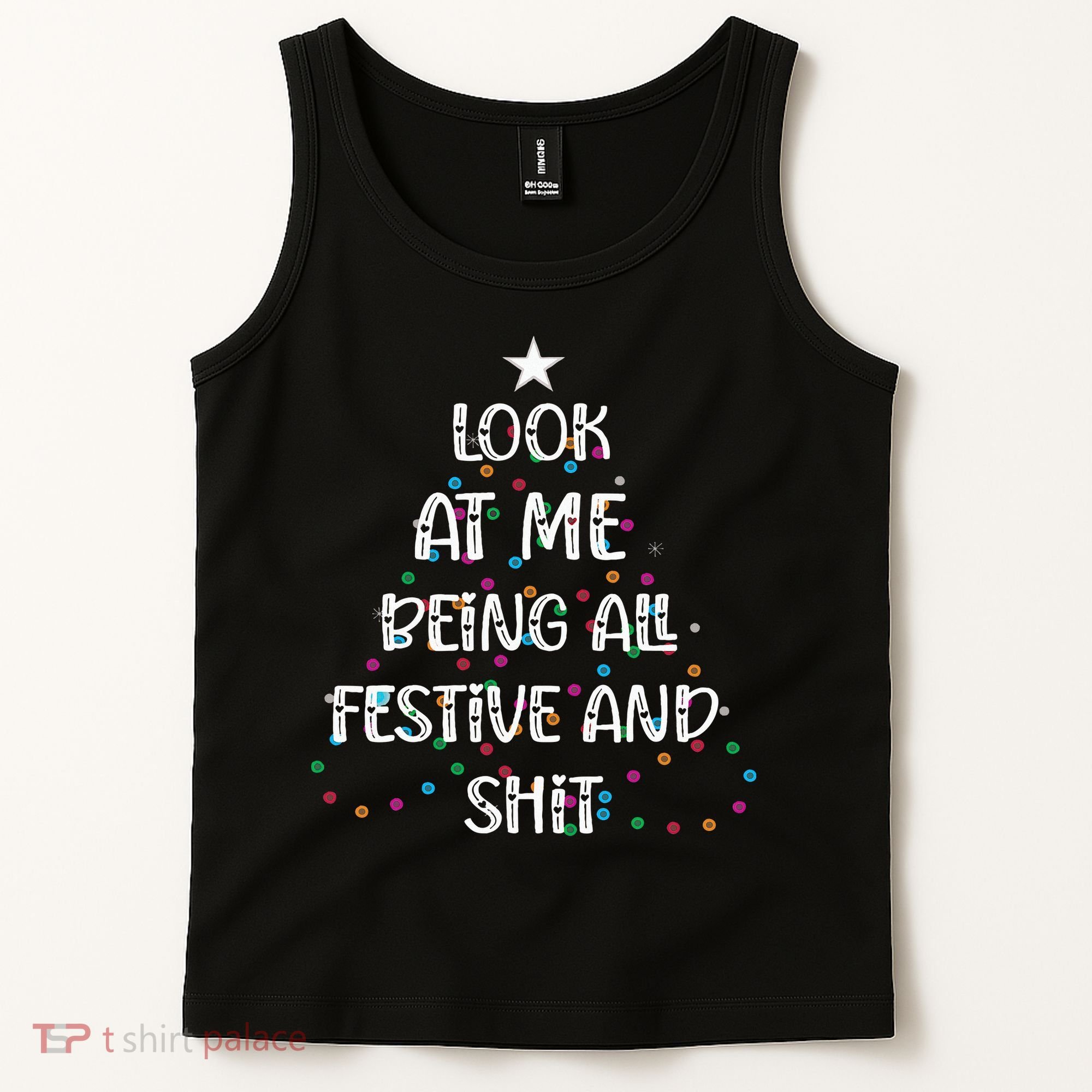 Look at Me Being All Festive and Shits Funny Christmas  Tank Top