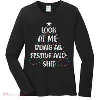 Look at Me Being All Festive and Shits Funny Christmas  Women's Long Sleeve Shirt thumb 0